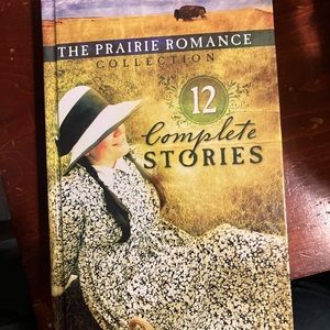 12 complete stories The Prairie Romance Collection. Hardcover book